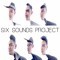 Six Sounds Project