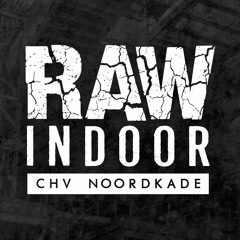 RAW Indoor