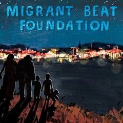 Migrant Beat Foundation