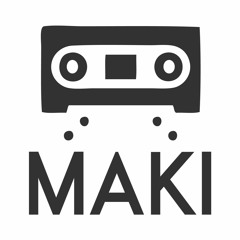 MAKI