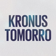 Kronus Tomorro