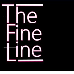 The Fine Line