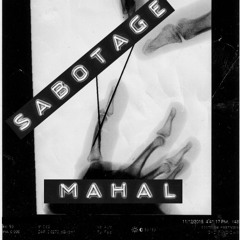 Sabotage Mahal