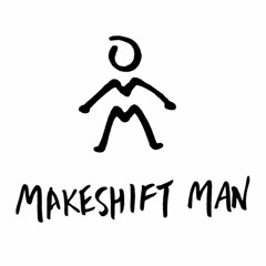 Makeshift Man