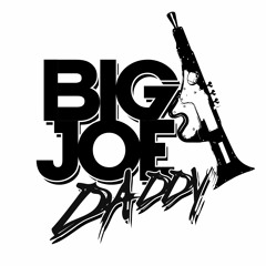 Big Joe Daddy
