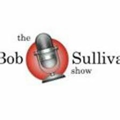 Bob Sullivan Show