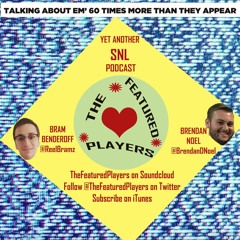 The Featured Players