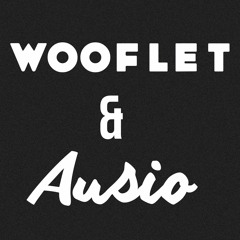 WOOFLET AND AUSIO