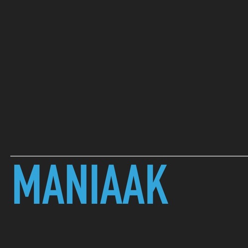 Maniaak’s avatar