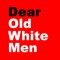 Dear Old White Men