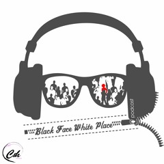 Black Face White Place