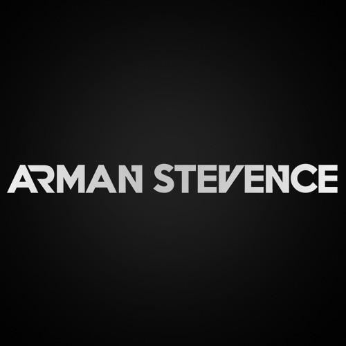 DJ ARMAN STEVENCE’s avatar