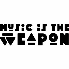 MusicIsTheWeapon