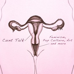 cunttalk the podcast