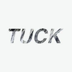 TUCK