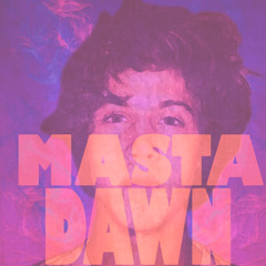 Masta'Dawn