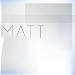 Matt.