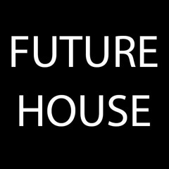 Future House