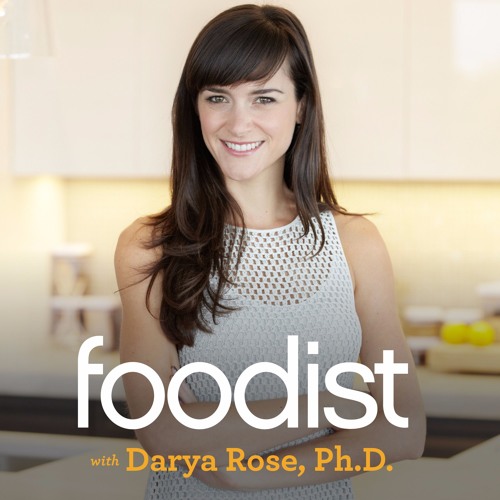 Foodist: Darya Rose, Ph.D’s avatar