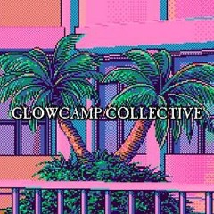 ☆GLOWCAMP COLLECTIVE☆