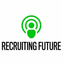 Recruiting Future Podcast