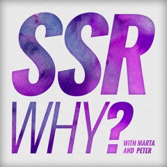 SSRWhy?