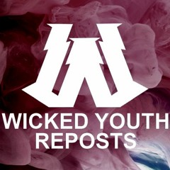 WICKED YOUTH REPOSTS