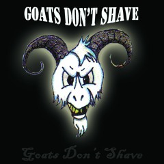 Goats dont shave