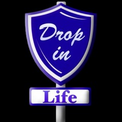 Drop in Life