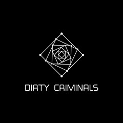 Dirty Criminals