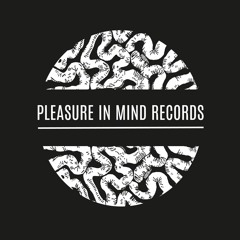 Pleasure in Mind Records
