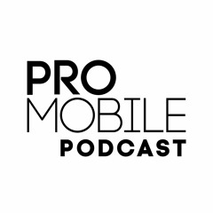 Pro Mobile Podcast