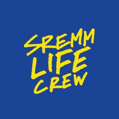 SremmLife Crew