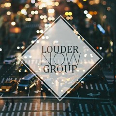 LouderNow Group