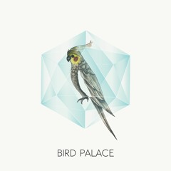 Bird Palace