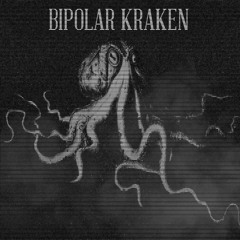 Bipolar Kraken