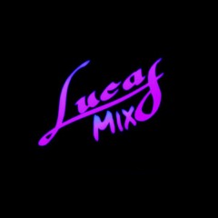 LucasMix