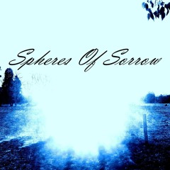 Spheres Of Sorrow