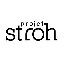 Projet Stroh
