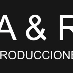 A & R PRODUCCIONES