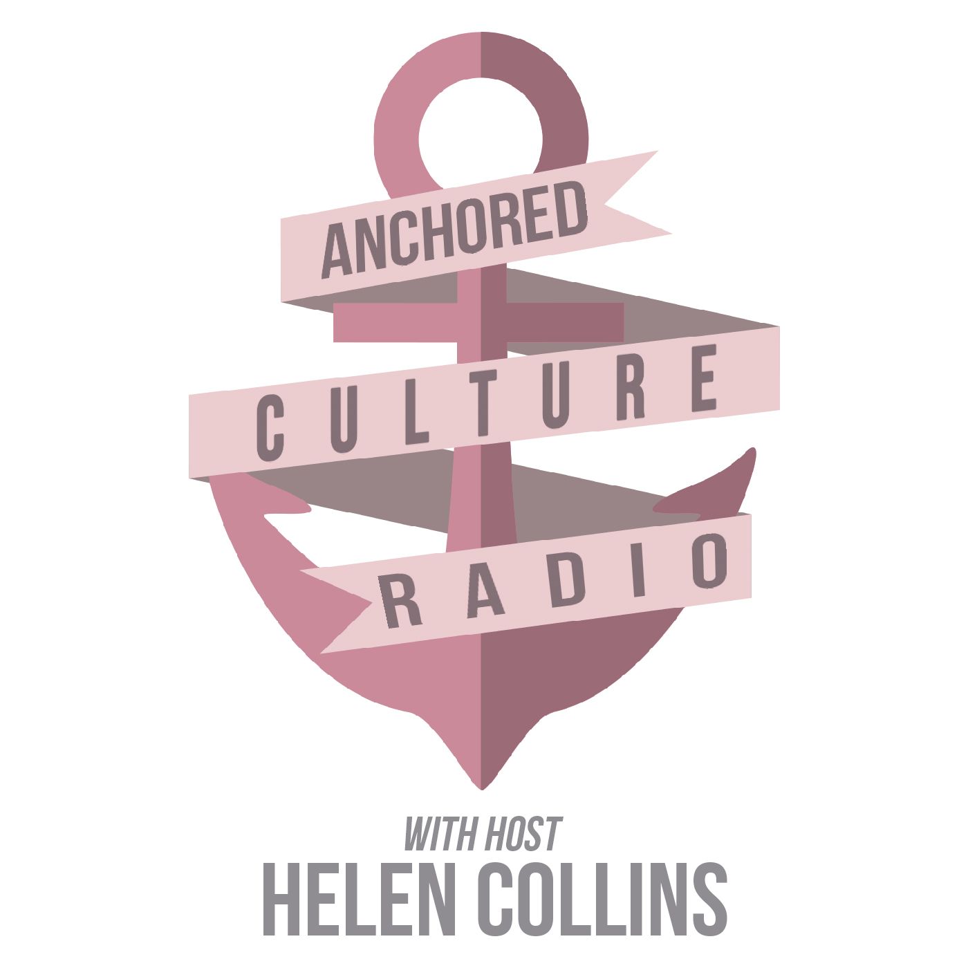 Anchored Culture Radio