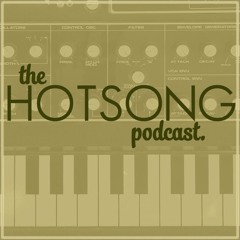 The Hot Song Podcast
