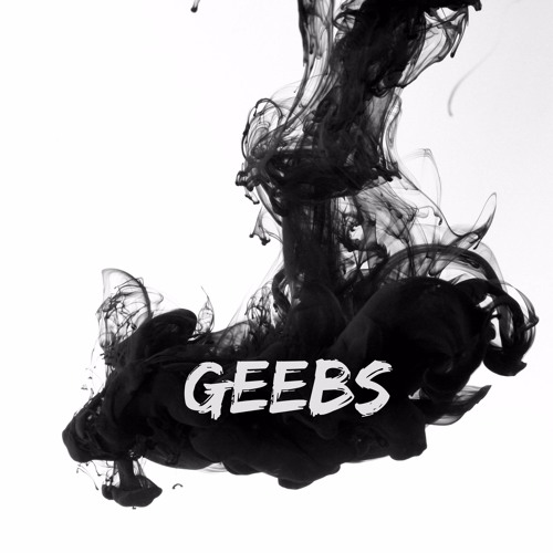 Stream Geebs music | Listen to songs, albums, playlists for free ...