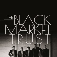 The Black Market Trust