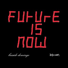 Future Is Now