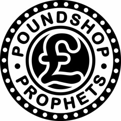 Poundshop Prophets