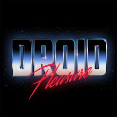 1988: Droid Pleasure