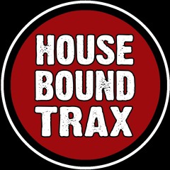 HouseBound Trax