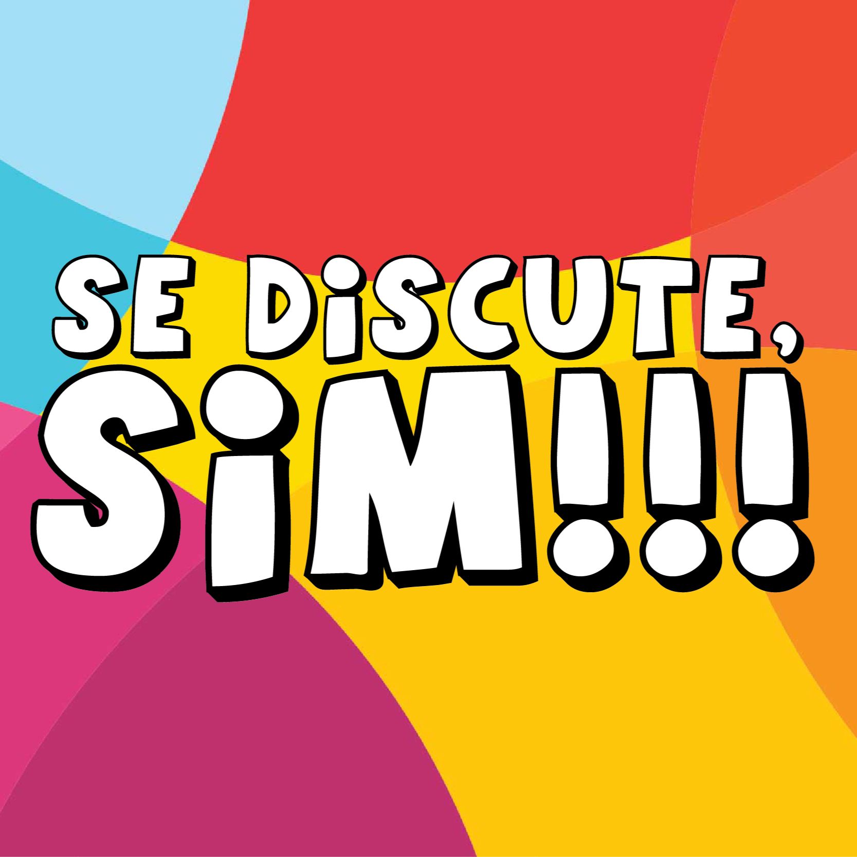 Se Discute, SIM!!!