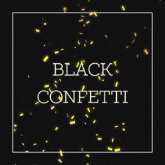 Black Confetti